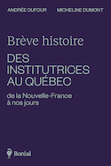 Brève histoire des institutrices au Québec de la Nouvelle-France à nos jours